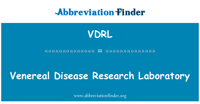 VDRL: Venereal Disease Research Laboratory