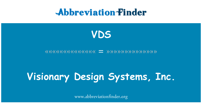 VDS: Visionär Design Systems, Inc.