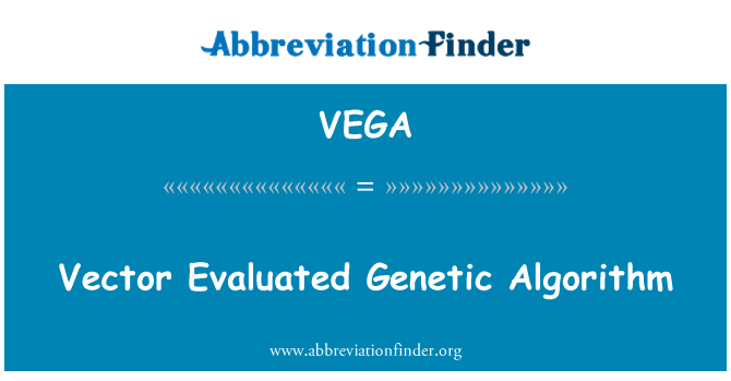 VEGA: Vektor ausgewertet genetischen Algorithmus