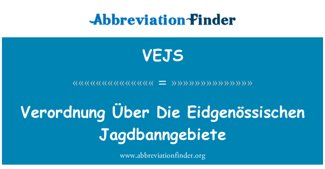 VEJS: Nařízením Über Die Eidgenössischen Jagdbanngebiete