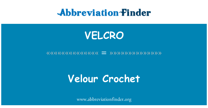 VELCRO: Velour Crochet