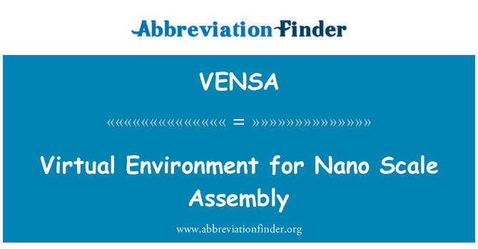 VENSA: Εικονικό περιβάλλον συναρμολόγησης κλίμακα Nano