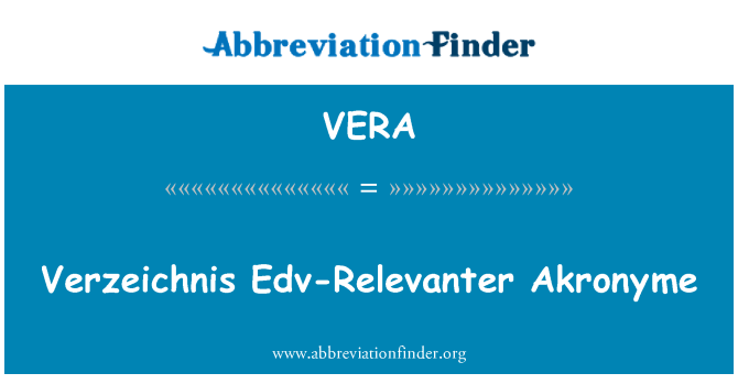 VERA: Akronyme Verzeichnis Edv-Relevanter