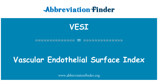VESI: Índice de superfície endotelial vascular