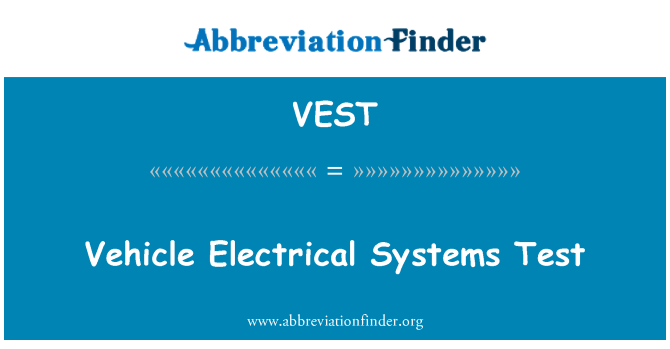 VEST: Fahrzeugprüfung elektrische Systeme