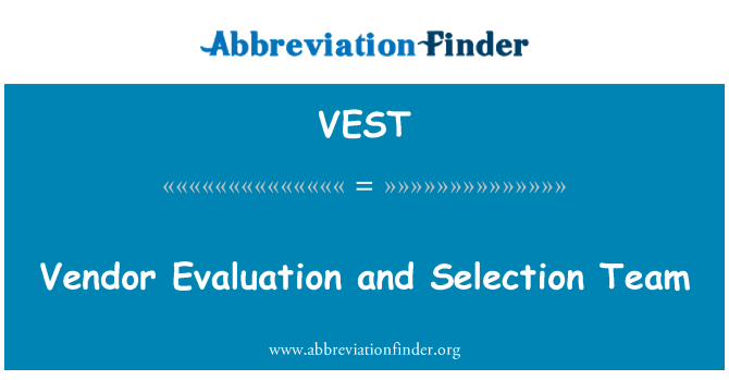 VEST: Furnizor de evaluare şi selecţie echipa