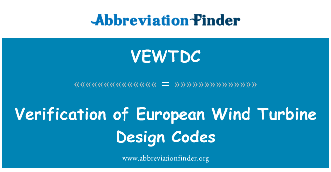 VEWTDC: Vérification des Codes de conception de Turbine éolienne européenne