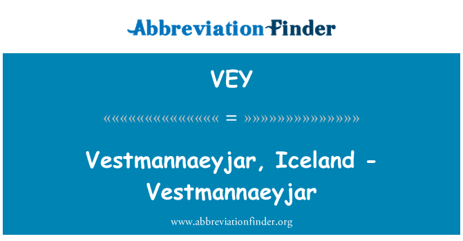 VEY: Vestmannaeyjar, Islanda - Vestmannaeyjar