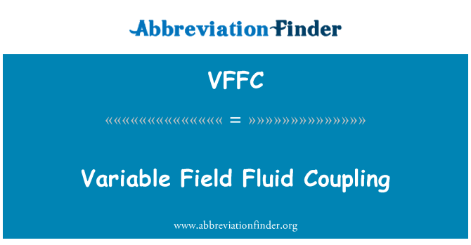 VFFC: 变量字段液力偶合器