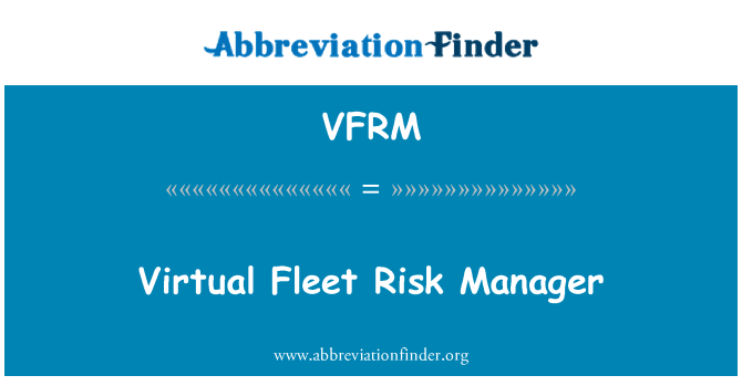 VFRM: Gestionnaire de risque virtuel flotte