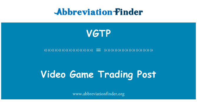 VGTP: Joc video Trading Post