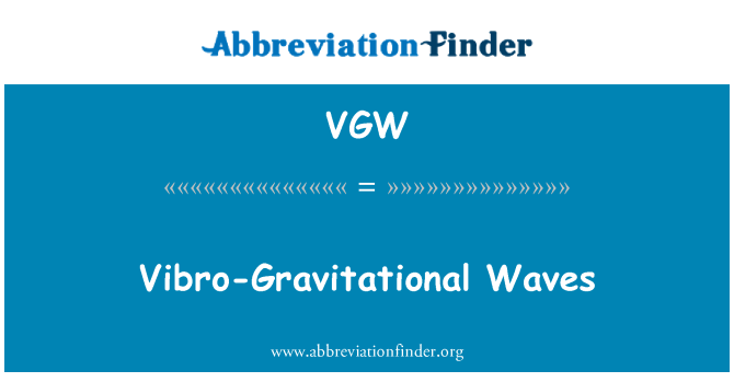 VGW: Onde gravitazionali vibro
