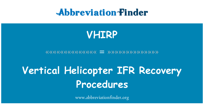 VHIRP: अनुलंब हेलीकाप्टर आईएफआर वसूली प्रक्रियाओं