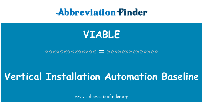 VIABLE: Vertikální instalace automatizace Baseline