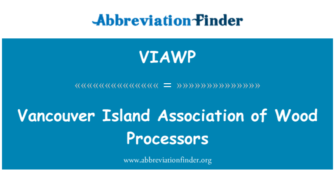 VIAWP: Isla de Vancouver Asociación de procesadores de madera