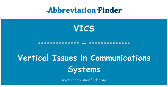 VICS: Questions verticales dans les systèmes de Communications