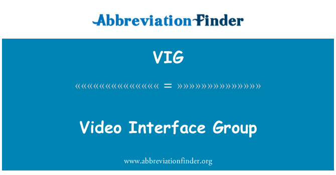 VIG: Groupe Interface vidéo