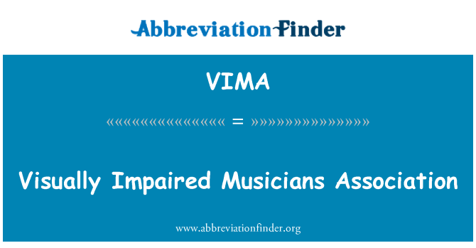 VIMA: Visually Impaired Musicians Association