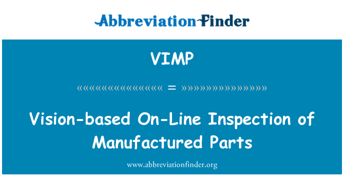 VIMP: Vision-based On-Line Inspection of Manufactured Parts