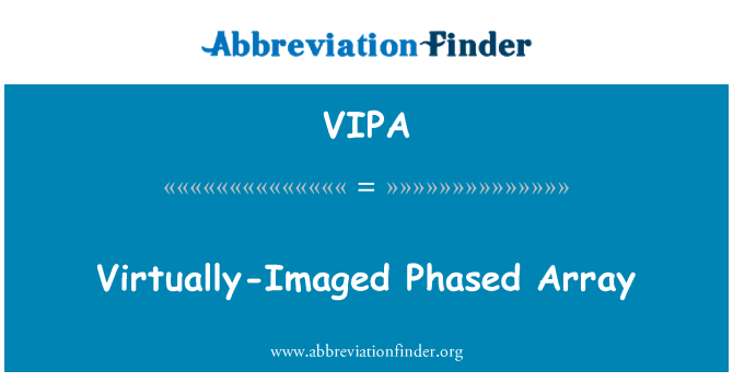 VIPA: 几乎成像相控阵天线