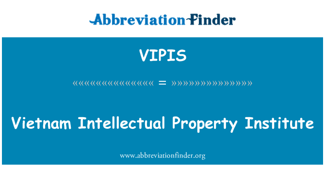 VIPIS: Vietnam Intellectual Property Institute