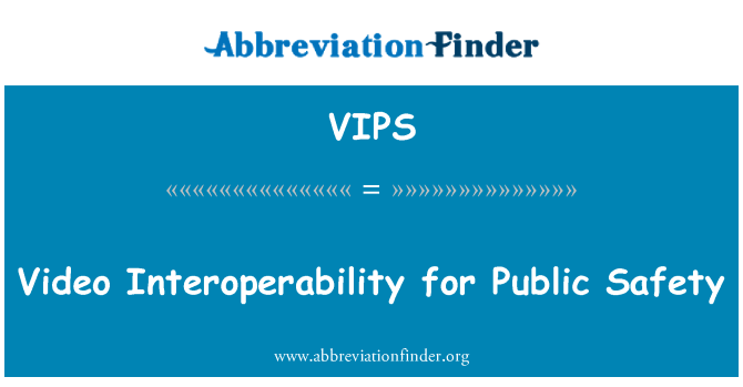 VIPS: Video-interoperabilnost javne sigurnosti