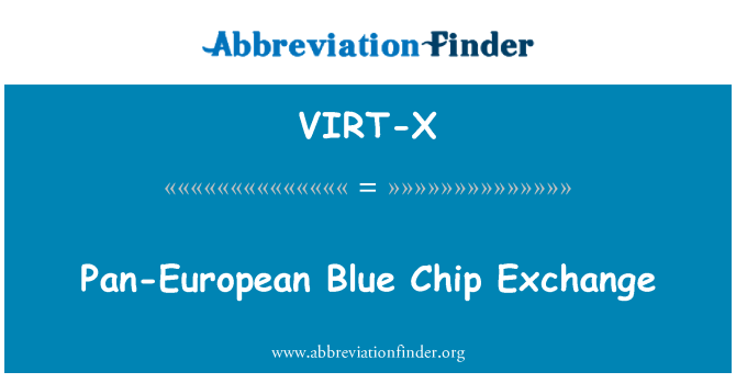 VIRT-X: Pan-European Blue Chip Exchange