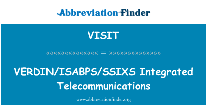 VISIT: VERDIN/ISABPS/SSIXS Integrated Telecommunications