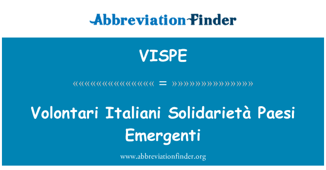 VISPE: Volontari Italiani Solidarietà Paesi Emergenti