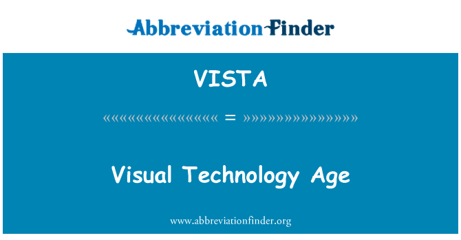 VISTA: Usia teknologi visual