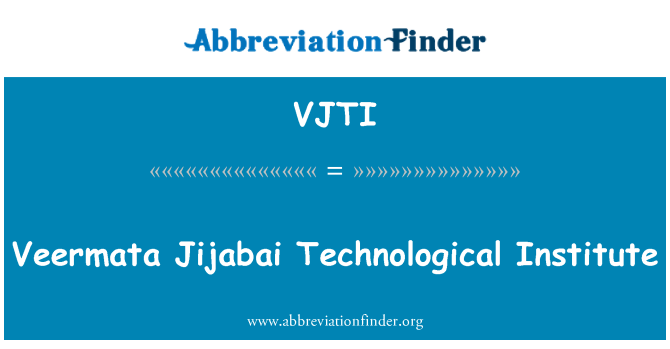 VJTI: Veermata Jijabai Technological Institute