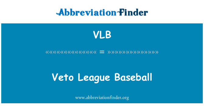 VLB: حق النقض دوري البيسبول