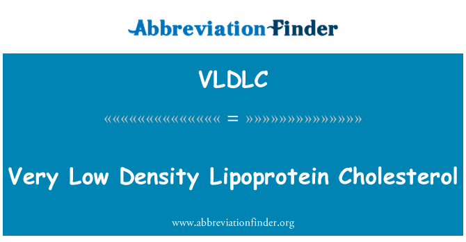 VLDLC: Very Low Density Lipoprotein-Cholesterin