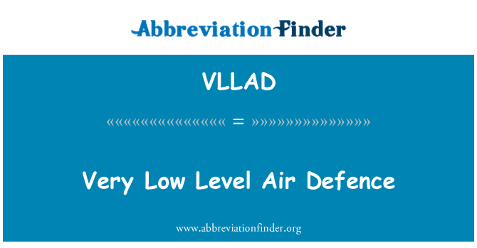 VLLAD: Very Low Level Air Defence