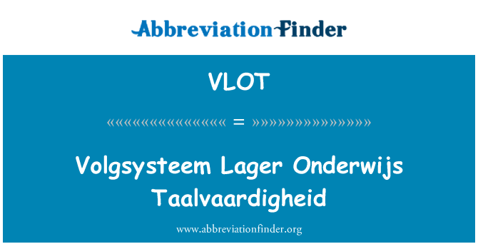 VLOT: Volgsysteem Lager Onderwijs Taalvaardigheid