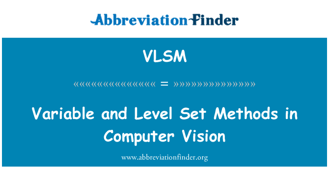 VLSM: コンピュータ ビジョンにおける変数とレベルの Set メソッド
