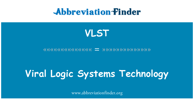 VLST: Viral Logic Systems Technology