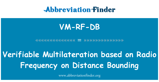 VM-RF-DB: Засвідченими Multilateration на основі радіочастотної на відстані рамки