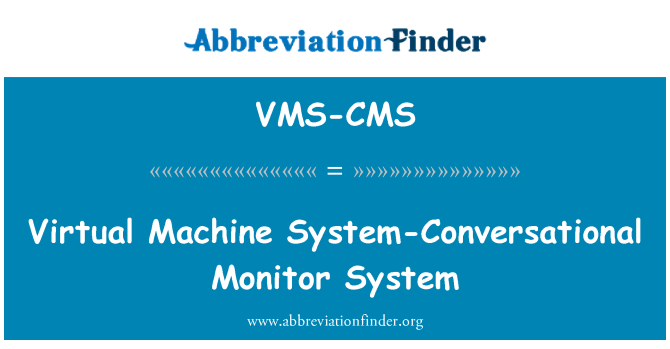 VMS-CMS: Віртуальна машина система розмовний монітор системи