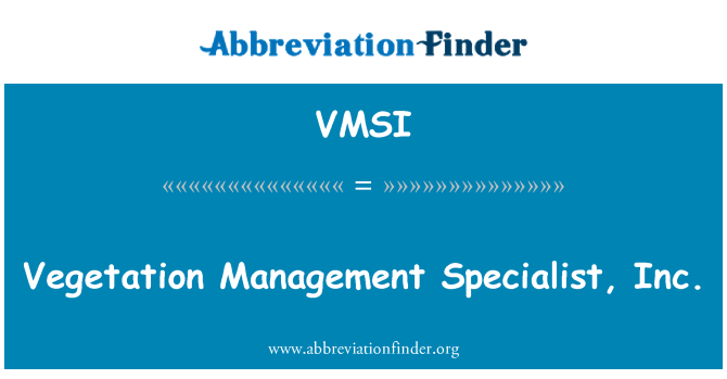 VMSI: Vegetácie Management špecialista, Inc