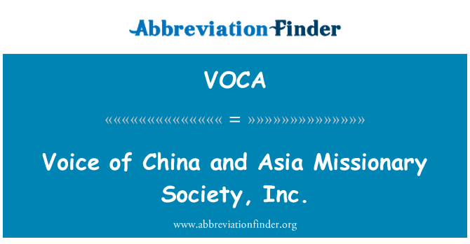 VOCA: Voice of China und Asien Missionary Society, Inc.