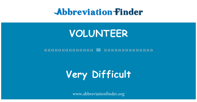 VOLUNTEER: Sangat sulit