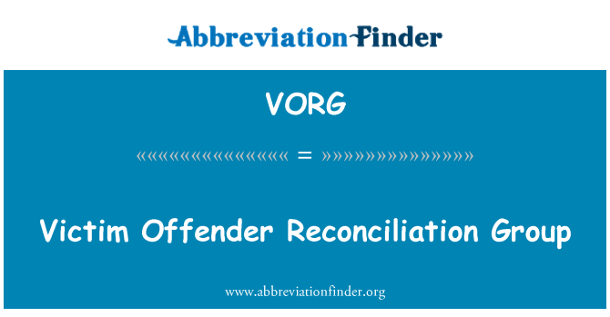 VORG: 犠牲者の犯罪者の和解のグループ