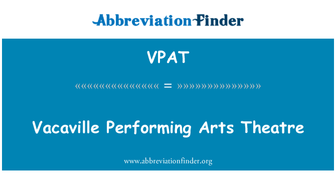 VPAT: Vacaville artele spectacolului de teatru