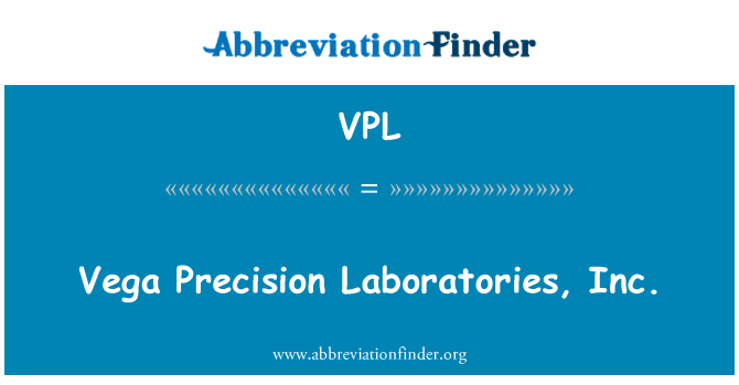 VPL: Vega Präzision Laboratories, Inc.