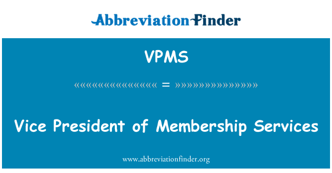 VPMS: Potpredsjednik članstvo usluga