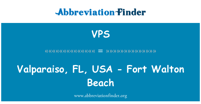 VPS: 瓦爾帕萊索，佛羅里達州，美國-沃爾頓堡灘