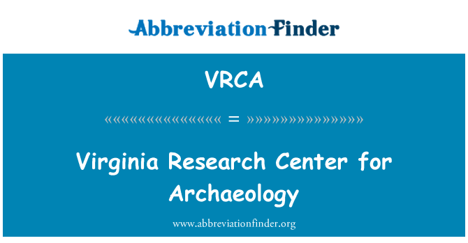 VRCA: ورجینیا کے مرکز تحقیق برائے آثار قدیمہ