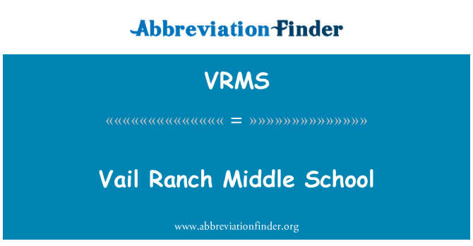 VRMS: Vail Ranch Middle School