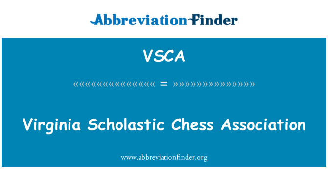 VSCA: Virginia Scholastic Chess Association